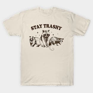 Stay Trashy T-Shirt